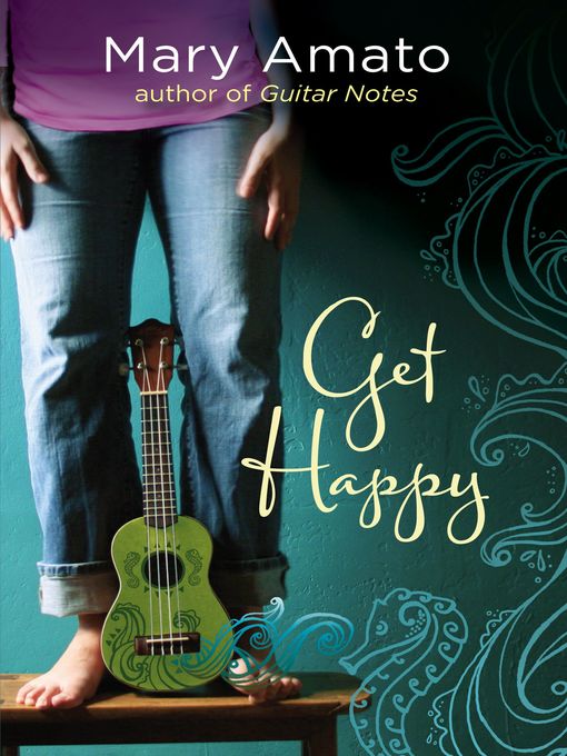Title details for Get Happy by Mary Amato - Available